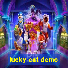 lucky cat demo